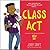 Class Act (New Kid, #2)