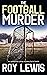 The Football Murder by Roy Lewis