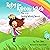 Ruby the Rainbow Witch: The Lost Swirly-Whirly Wand: Sweet colorful alliteration story about friendship and kindness.