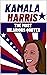 Kamala Harris: The Most Hil...