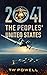 2041 The Peoples' United States by T.W. Powell 2041 The Peoples' United States by T.W. Powell