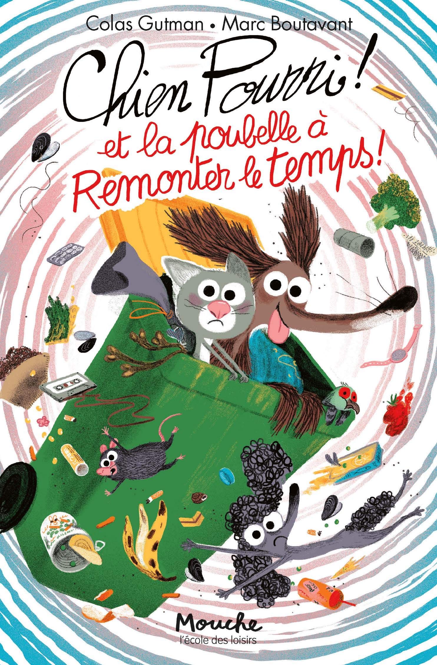 Chien Pourri et la poubelle à remonter le temps (Paperback)