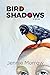 Bird Shadows (Inanna Poetry & Fiction Series)