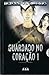 Guardado No Coração - 1ª Parte