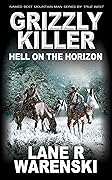 Grizzly Killer: Hell on the Horizon