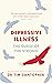 Depressive Illness by Tim Cantopher