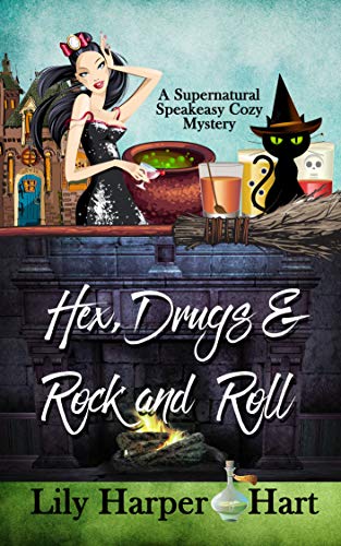 Hex, Drugs & Rock and Roll (Supernatural Speakeasy, #5)