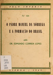 O padre Manuel da Nóbrega e a formação do Brasil