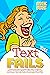 Text Fails: Comical and Super Funny Messages Jokes and Memes, Hilarious Smartphone Mishaps and Gone Wrong Messages from Parents. How to Be Funny in Conversation, Drunk Texts (Vol.1)