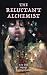 The Reluctant Alchemist