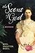 The Scent of God: A Memoir