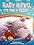 Baby Hippo, It's Time for Sleep - Children's Board Book - Bedtime