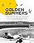 Golden Summers: Personal re...
