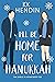 I'll Be Home For Hanukkah (The Girls In Apartment 5G Book 1)