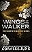 Wings of the Walker: The Complete Walker Series