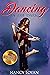 Dancing in the Dark by Nancy Loyan