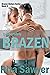 Deliberately Brazen: Brazen Sister Series
