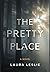 The Pretty Place