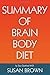 Summary of Brain Body Diet: by Sara Gottfried