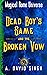 Dead Boy's Game and the Broken Vow