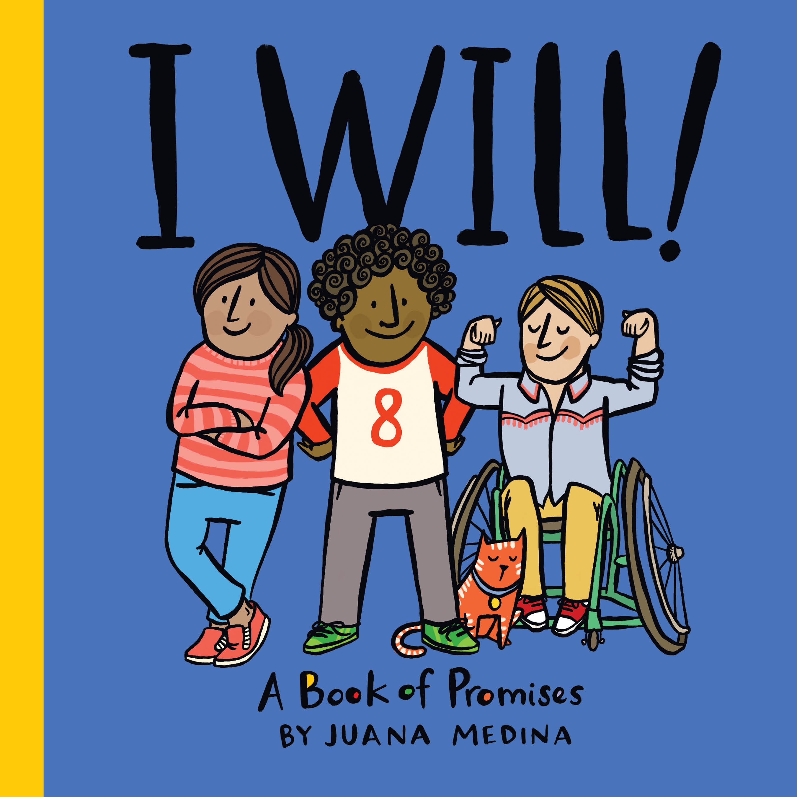 I Will!: A Book of Promises – A Colorful Picture Book About Self-Esteem and Kindness for Children (Ages 0-4) (An I WILL! Book)