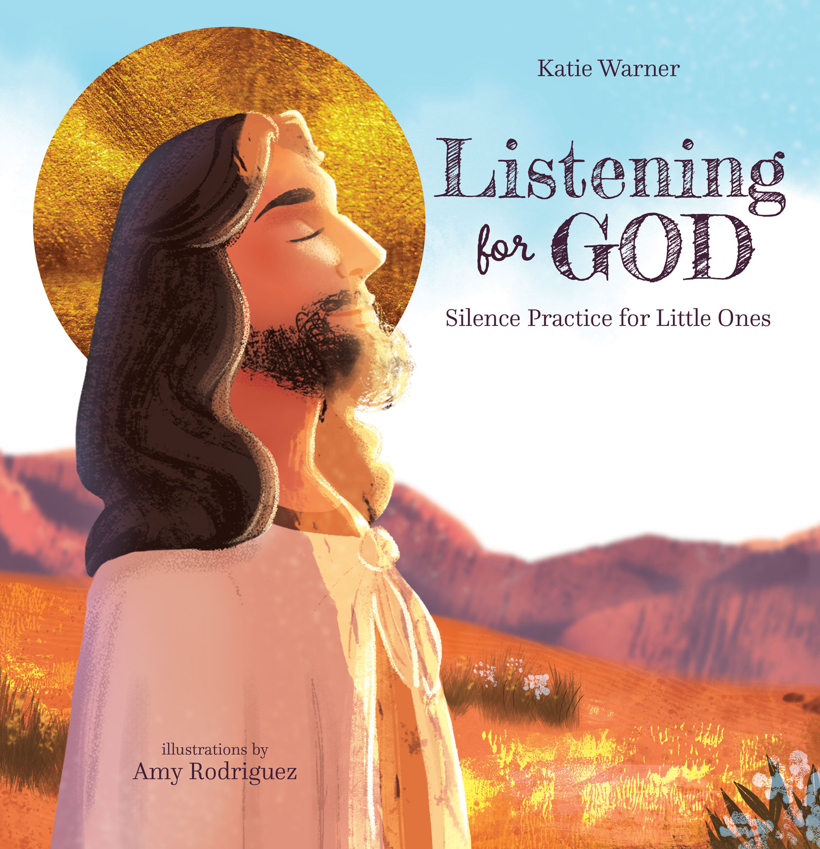 Listening For God: Silence Practice for Little Ones (Hardcover)