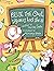 Ollie The Owl: Discovers ho...