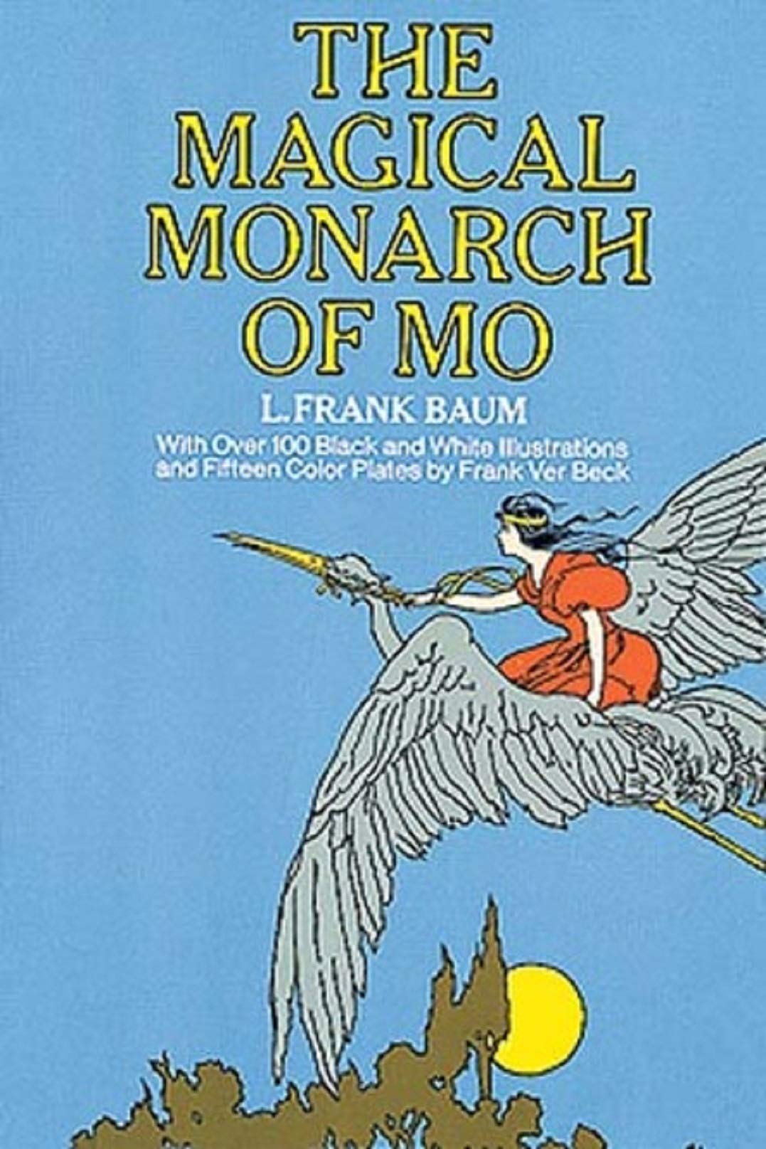 The Magical Monarch of Mo