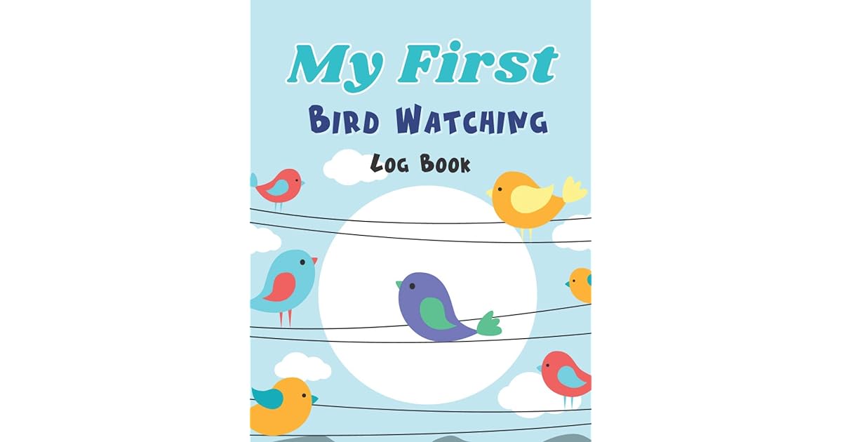 My First Bird Watching Log Book I Spy Bird Record Book Childrens