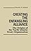 Creating the Entangling Alliance: The Origins of the North Atlantic Treaty Organization (Contributions in Political Science)