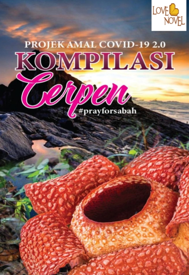 Kompilasi Cerpen: Projek Amal Covid-19 2.0 #prayforsabah