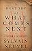 A History of What Comes Nex...