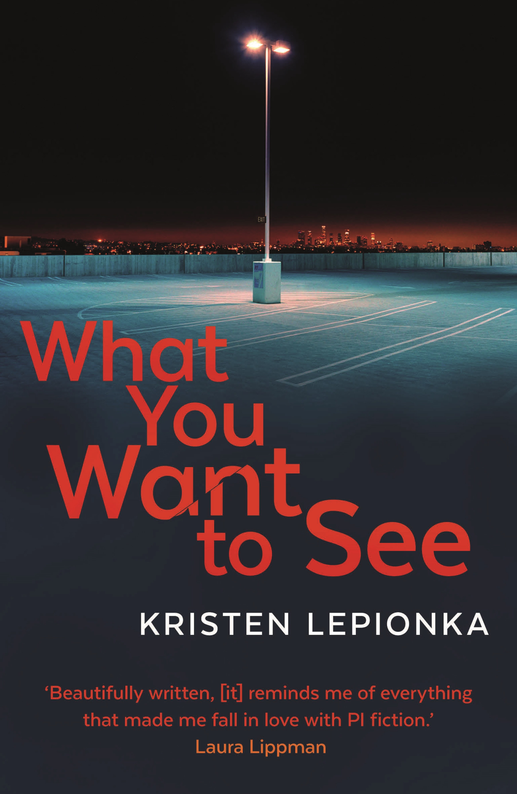 What You Want To See (Roxane Weary, #2)