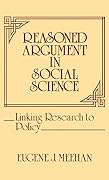 Reasoned Argument in Social Science: Linking Research to Policy