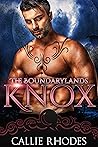 Knox by Callie Rhodes