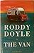 The Van by Roddy Doyle The Van by Roddy Doyle