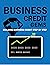 Business Credit Gems: Building business credit step by step