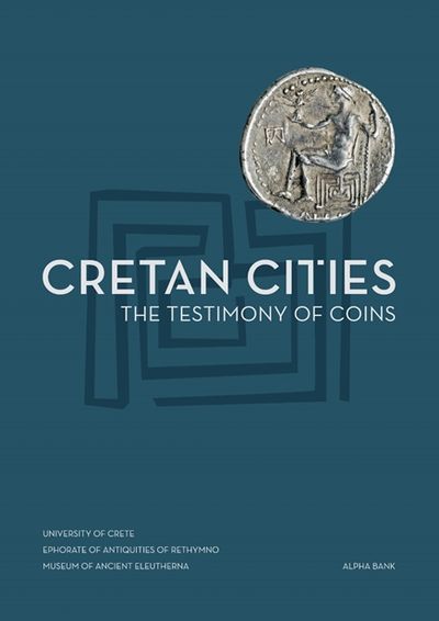 CRETAN CITIES - THE TESTIMONY OF COINS