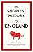 The Shortest History of England