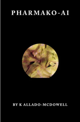 Pharmako-AI (Paperback)