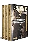PANDEMIC HISTORY:...