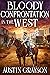Bloody Confrontation in the West: A Historical Western Adventure Book (Blood and Honor in the Wild West)