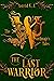 The Last Warrior (The Wordm...
