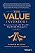 The Value Investors: Lessons from the World's Top Fund Managers