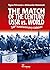 The Match of the Century - USSR vs the World by Aleksandar Matanović