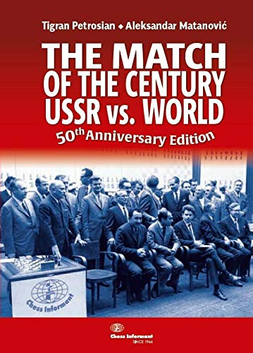 The Match of the Century - USSR vs the World (Hardcover)