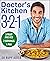 Doctor’s Kitchen 3-2-1 by Rupy Aujla