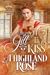 To Kiss a Highland Rose (Ki...