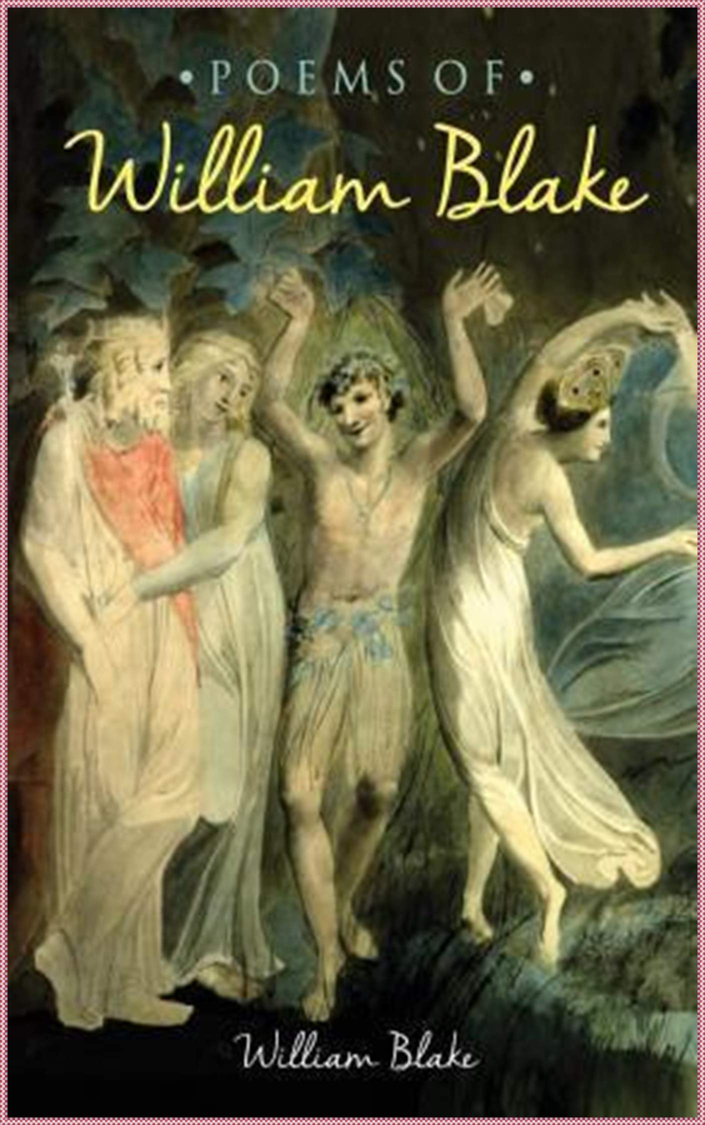 Poems of William Blake - William Blake [Legend Library Classics Edition]