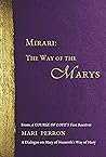 Mirari: The Way of the Marys